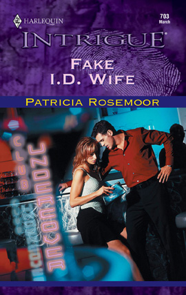 Title details for Fake I.D. Wife by Patricia Rosemoor - Available